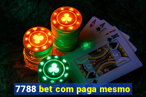 7788 bet com paga mesmo